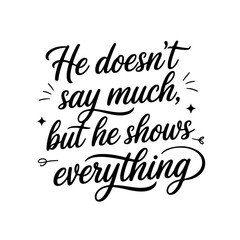 He doesn’t say much, but he shows everything. Vector Design Isolated on White Background