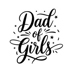 Dad of Girls. Vector Design Isolated on White Background
