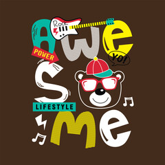 Typography artwork with awesome slogan, cartoon bear in sunglasses, electric guitar, and music symbols for trendy pop culture lifestyle. Fashion design concept
