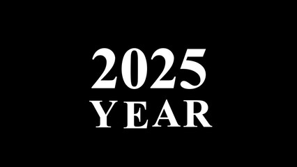 Bold white text on black background featuring the year 2025 indicating future planning and anticipation for new beginnings in a simple modern design