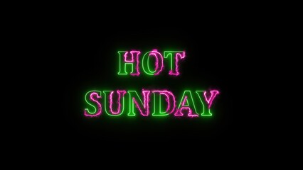 Neon sign displaying hot sunday in vibrant green and pink against a black background offering a modern design for promotion and weekend imagery