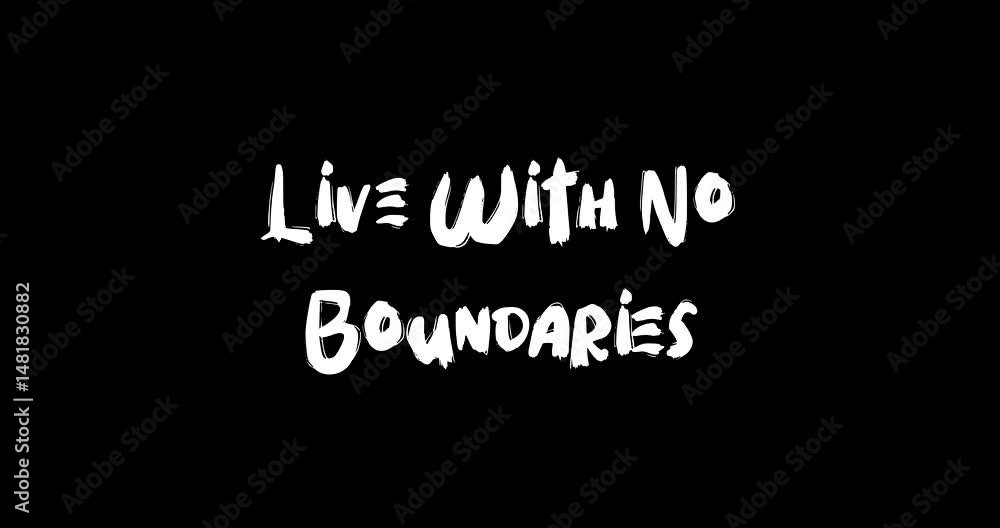 Aufkleber grunge transition effect animated bold text typography quotation live with no boundaries