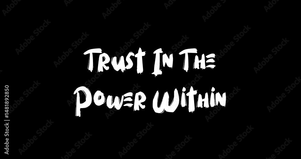 Aufkleber grunge transition effect animated bold text typography quotation trust in the power within