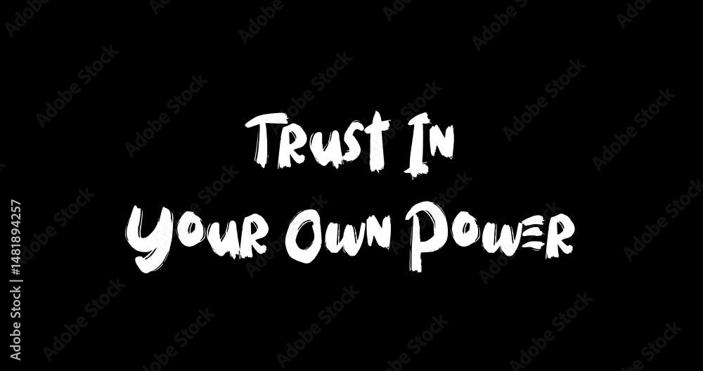 Aufkleber grunge transition effect animated bold text typography quotation trust in your own power