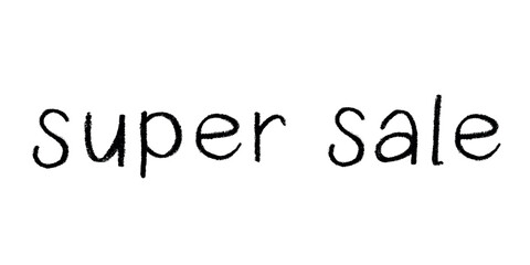 Super sale lettering Handwritten word Modern brush calligraphy Template for marketing ad, print, web, banner, poster, flyer Ink illustration