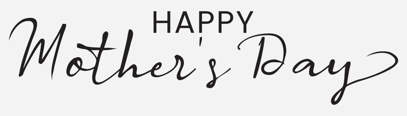 Hand drawn lettering Happy Mothers Day for greeting