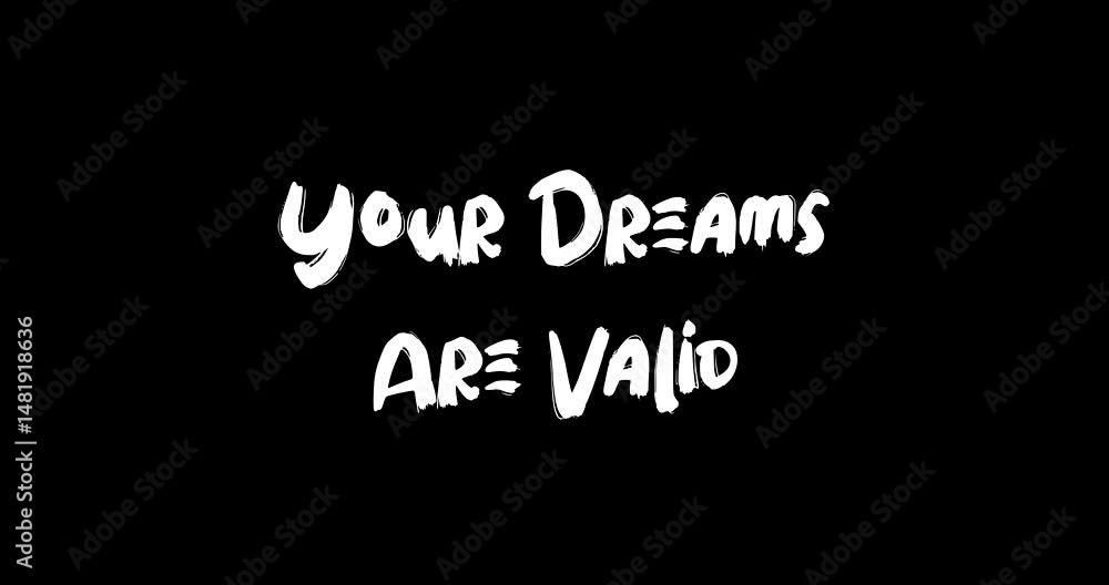 Aufkleber grunge transition effect animated bold text typography quotation your dreams are valid