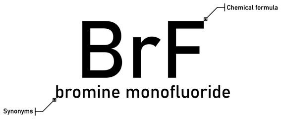 Bromine monofluoride chemical formula and synonyms with callout titles