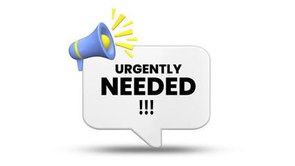 Urgently needed symbol. Survey or feedback sign. 3d speech bubble.