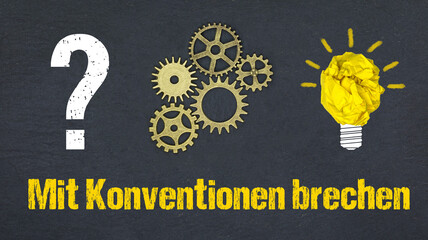 Mit Konventionen brechen	
