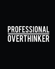 Overthinker Funny Quote Design