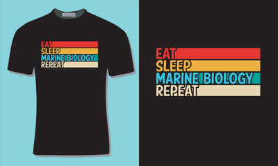 Eat Sleep Marine Biology Repeat with Mockup Template For Print, Poster, Card, Mug, Bag, Invitation And Party.