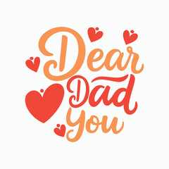 Dear dad love you on white background