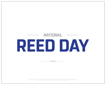 National Reed Day design on white background, Typographic Design of National Reed Day, Vector Design of National Reed Day, National Reed Day - Powered by Adobe
