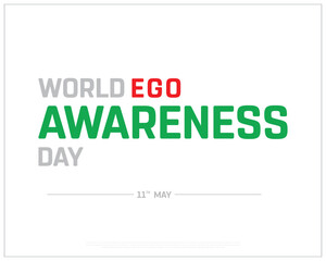 World Ego Awareness Day design on white background, Typographic Design of World Ego Awareness Day, Vector Design of World Ego Awareness Day, World Ego Awareness Day