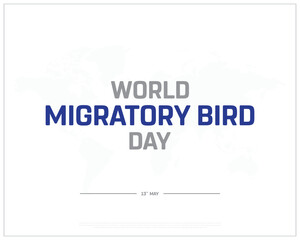 World Migratory Bird Day design on white background, Typographic Design of world migratory bird day, Vector Design of world migratory bird day, world migratory bird day