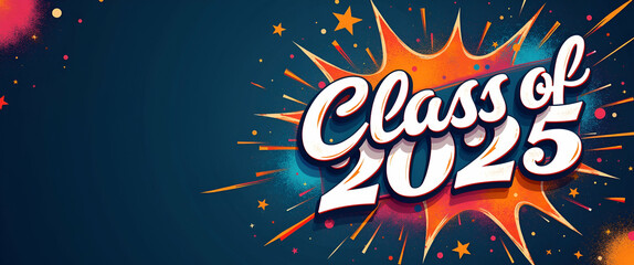 Present a captivating Class of 2025 graduation poster with striking graphic design inspirational typography and dynamic imagery that celebrate academic excellence and collegiate achievement in premium