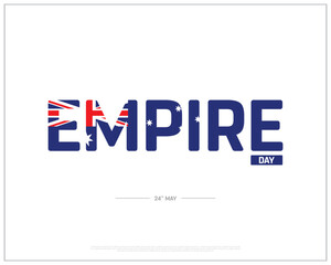 Empire Day design on white background, Typographic Design of Empire Day, Vector Design of Empire Day, Empire Day