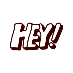 Obraz premium Bold and Retro Style Word Art 'Hey!' Text Illustration with Exclamation Mark