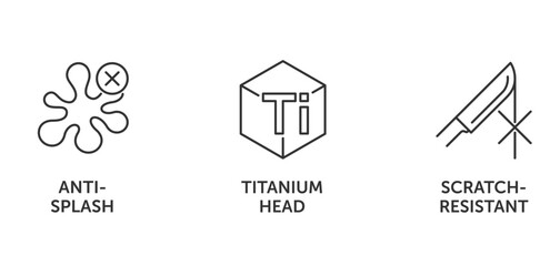 Icons set - Titanium head, Scratch-resistant, Anti-splash coating. in thin line