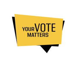 your vote matters	