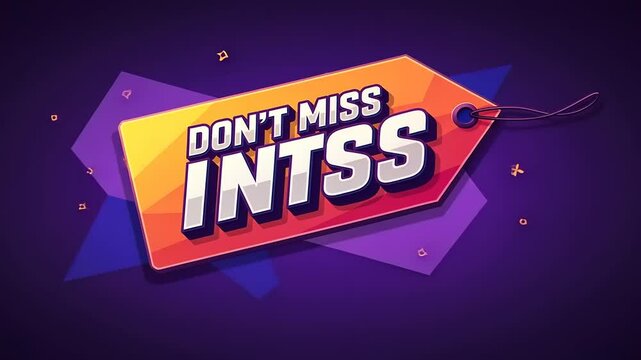 Colorful promotional tag design featuring bold text urging viewers not to miss an event