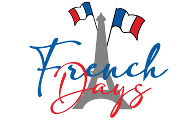 Festive vector illustration featuring the text "French Days" with elements of the French flag and the Eiffel Tower, celebrating a French-themed event or national promotion