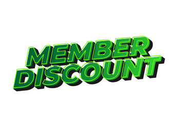 Member discount. Bold text effect for promotion design