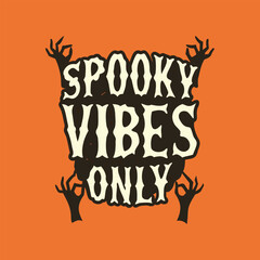 Spooky Vibes Only Orange Background