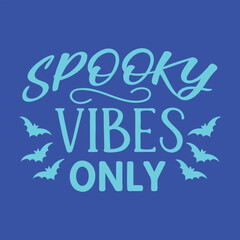 Spooky Vibes Only Bright Blue