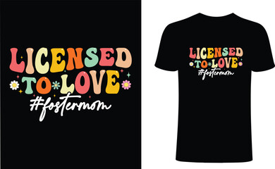 Licensed to love typography design, t shirt design.  Love t-shirt design, family love vector typography t-shirt design. Love T-Shirts Amazon.