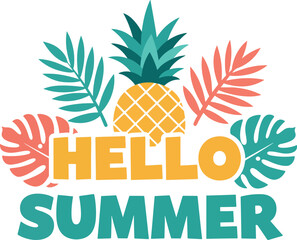 hello summer lettering with pineapple and leaves decoration