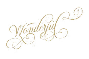 ‘Wonderful’ written in elegant golden glitter script font isolated on transparent background