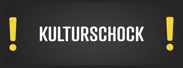 Kulturschock (Culture shock) - A blackboard illustration with white text.