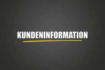 Kundeninformation (Customer information) - A blackboard with white text.