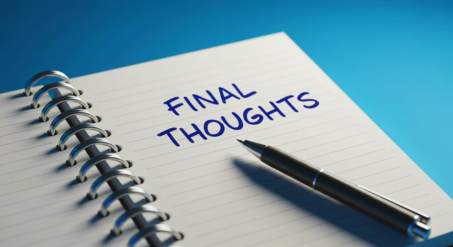 A spiral notebook with the words final thoughts written on it with a pen on a blue background