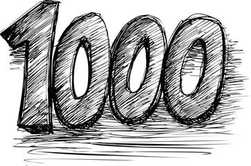 Hand-drawn black and white sketch of the number 1000. Vector illustration