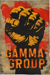 A vintage-style propaganda poster featuring a stylized clenched fist on worn paper, overlaid with bold, distressed text "Gamma Group" in a nostalgic color scheme evoking Soviet-era propaganda.