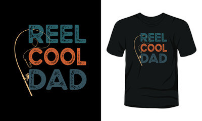 Reel Cool Dad vintage Fishing T-Shirt Design