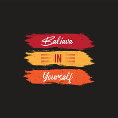 Believe in Yourself typography t-shirt design