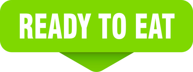 ready to eat sticker. ready to eat sign on transparent background