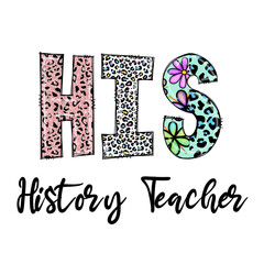 His History Teacher Design with Leopard Print and Flowers