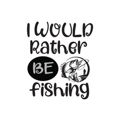 Fototapeta premium I would rather be fishing