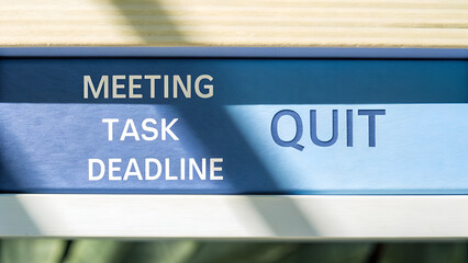 Quiet Quitting Job Burnout Employee Sign emphasizing work-related terms like meetings and deadlines alongside the word quit.