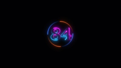Abstract Neon text number icon, business 84 number background 4k illustration.