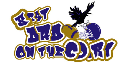 Best Dad on the court - Purple, gold and black football helmet player, raven and ball, sport vector graphics, for street art - graffiti lettering typography - art illustration - multicolor - writen