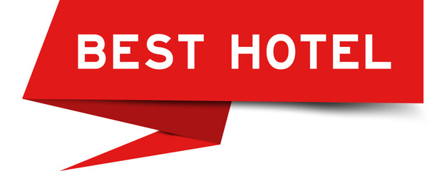 Redcolor speech banner with word best hotel on white background