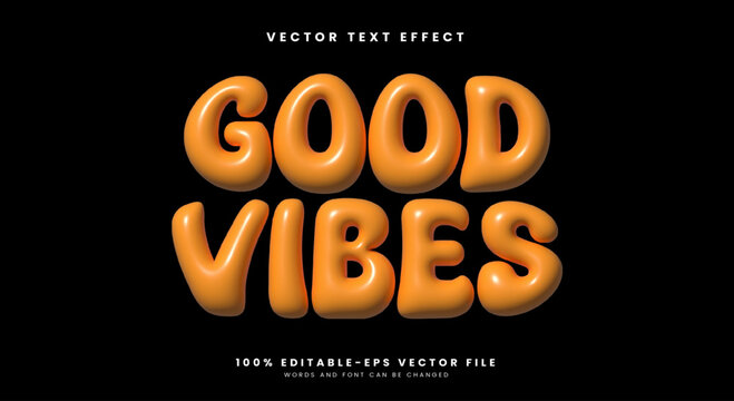 Good vibes 3d inflated Style editable text effect template