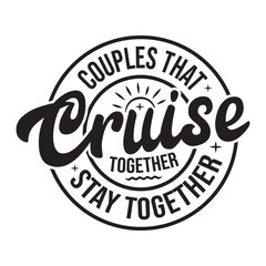 Obraz premium Couples That Cruise Together Stay Together