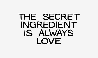 The Secret Ingredient Is Always Love – Decorative Handwritten Typography Badge for Kitchen & Homemade Product Branding